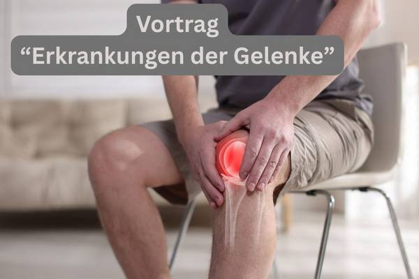 Gelenkprobleme Vortrag